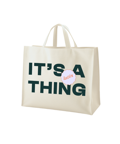 It’s a Latin Thing Tote